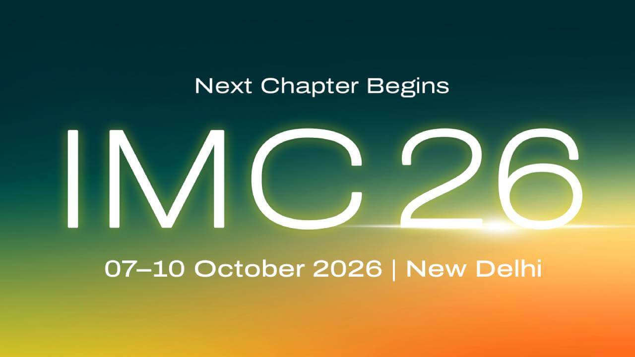 India Mobile Congress 7-10 अक्टूबर 2026 तक, दिल्ली में लगेगा दुनिया का डिजिटल मेला