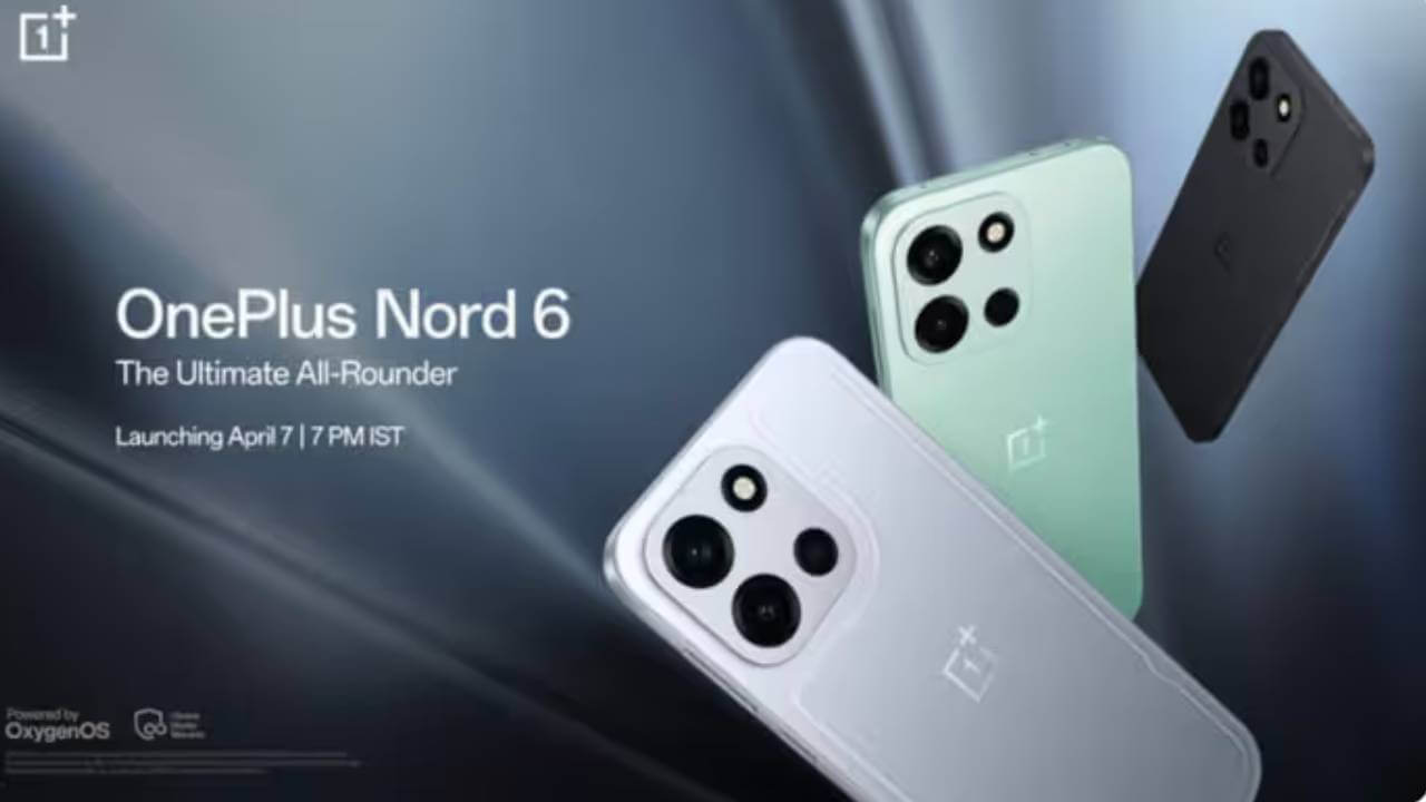 7 अप्रैल को OnePlus Nord 6 लॉन्च होगा, 9000mAh बैटरी से मचेगा धमाल